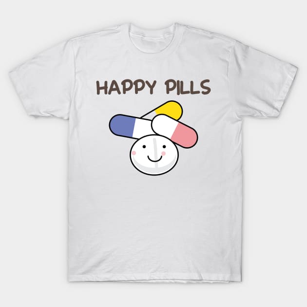 Happy pills cute medicine pun T-Shirt by 4wardlabel